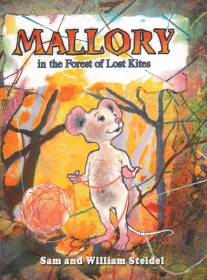 Seller image for Mallory in the Forest of Lost Kites (Hardback or Cased Book) for sale by BargainBookStores