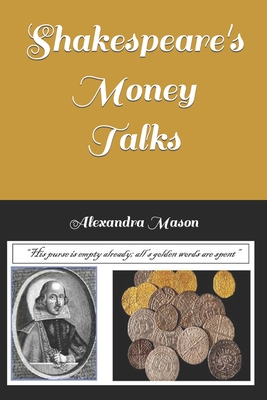 Immagine del venditore per Shakespeare's Money Talks (Paperback or Softback) venduto da BargainBookStores