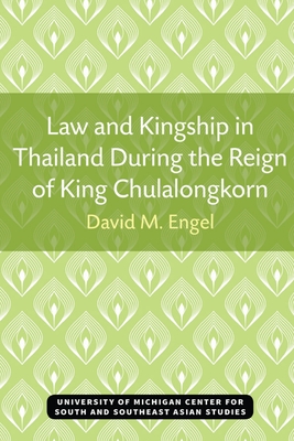 Seller image for Law and Kingship in Thailand During the Reign of King Chulalongkorn (Paperback or Softback) for sale by BargainBookStores