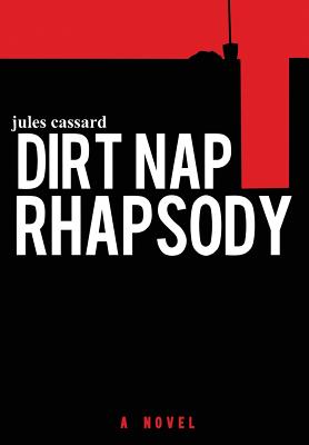 Bild des Verkufers fr Dirt Nap Rhapsody (Hardback or Cased Book) zum Verkauf von BargainBookStores