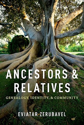 Seller image for Ancestors and Relatives: Genealogy, Identity, and Community (Hardback or Cased Book) for sale by BargainBookStores