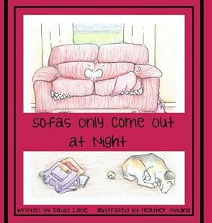 Bild des Verkufers fr Sofas Only Come Out at Night (Hardback or Cased Book) zum Verkauf von BargainBookStores