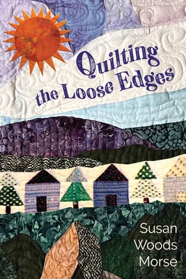 Imagen del vendedor de Quilting the Loose Edges (Paperback or Softback) a la venta por BargainBookStores