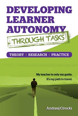 Seller image for Developing Learner Autonomy through Tasks - Theory, Research, Practice (Paperback or Softback) for sale by BargainBookStores