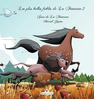 Image du vendeur pour Les plus belles fables de La Fontaine 2 (Hardback or Cased Book) mis en vente par BargainBookStores