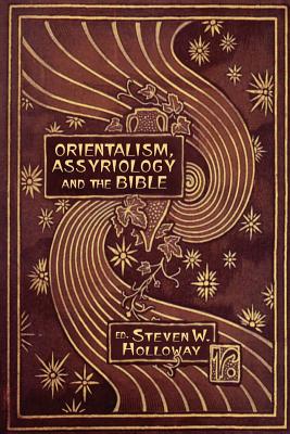 Bild des Verkufers fr Orientalism, Assyriology and the Bible (Paperback or Softback) zum Verkauf von BargainBookStores