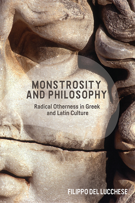 Bild des Verkufers fr Monstrosity and Philosophy: Radical Otherness in Greek and Latin Culture (Paperback or Softback) zum Verkauf von BargainBookStores