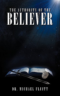 Seller image for The Authority of the Believer (Paperback or Softback) for sale by BargainBookStores