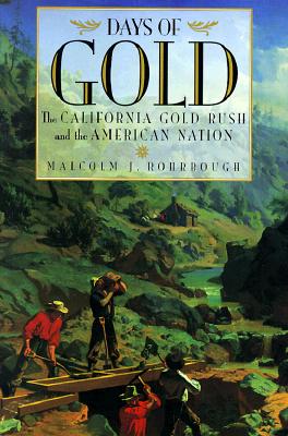 Seller image for Days of Gold: The California Gold Rush and the American Nation (Paperback or Softback) for sale by BargainBookStores