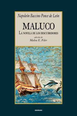 Image du vendeur pour Maluco, la novela de los descubridores (Paperback or Softback) mis en vente par BargainBookStores