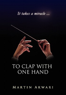 Seller image for To Clap with One Hand (Hardback or Cased Book) for sale by BargainBookStores