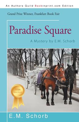 Seller image for Paradise Square: A Mystery by E.M. Schorb (Paperback or Softback) for sale by BargainBookStores