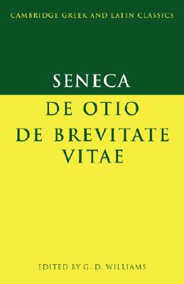 Seller image for Seneca: de Otio; de Brevitate Vitae (Paperback or Softback) for sale by BargainBookStores