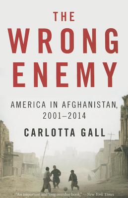 Bild des Verkufers fr The Wrong Enemy: America in Afghanistan, 2001-2014 (Paperback or Softback) zum Verkauf von BargainBookStores