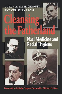 Seller image for Cleansing the Fatherland: Nazi Medicine and Racial Hygiene (Paperback or Softback) for sale by BargainBookStores
