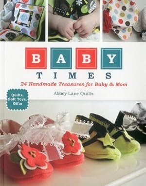 Seller image for Baby Times: 24 Handmade Treasures for Baby & Mom (Paperback or Softback) for sale by BargainBookStores