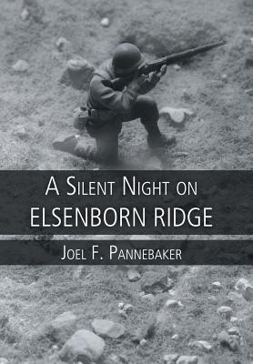 Seller image for A Silent Night on Elsenborn Ridge (Hardback or Cased Book) for sale by BargainBookStores