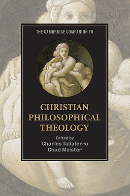 Immagine del venditore per The Cambridge Companion to Christian Philosophical Theology (Paperback or Softback) venduto da BargainBookStores