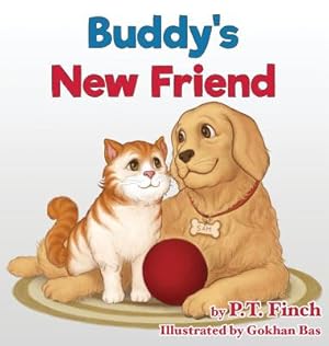 Seller image for Buddy's New Friend: A Children's Picture Book Teaching Compassion for Animals (Hardback or Cased Book) for sale by BargainBookStores