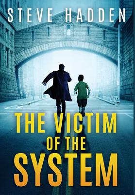 Seller image for The Victim of the System (Hardback or Cased Book) for sale by BargainBookStores