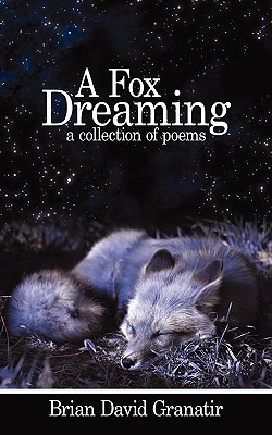 Imagen del vendedor de A Fox Dreaming: A Collection of Poems (Paperback or Softback) a la venta por BargainBookStores