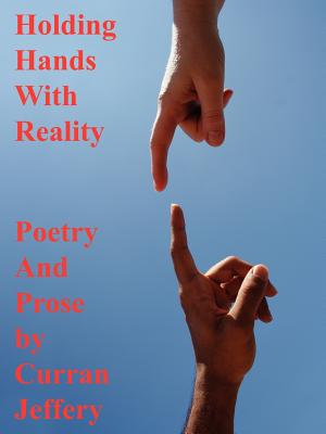 Image du vendeur pour Holding Hands with Reality: Poetry and Prose (Paperback or Softback) mis en vente par BargainBookStores