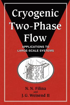 Seller image for Cryogenic Two-Phase Flow: Applications to Large-Scale Systems (Paperback or Softback) for sale by BargainBookStores