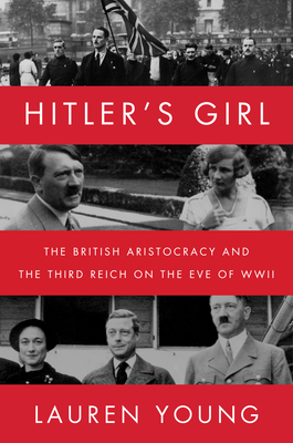 Imagen del vendedor de Hitler's Girl: The British Aristocracy and the Third Reich on the Eve of WWII (Paperback or Softback) a la venta por BargainBookStores