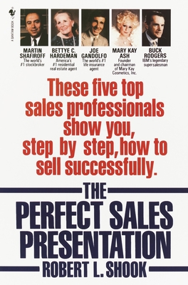 Seller image for The Perfect Sales Presentation: These Five Top Sales Professionals Show You, Step by Step, How to Sell Successfully (Paperback or Softback) for sale by BargainBookStores