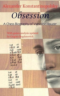Immagine del venditore per Obsession: A Chess Biography of Vsevolod Rauzer (Hardback or Cased Book) venduto da BargainBookStores