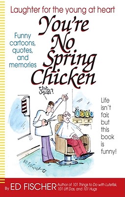 Seller image for You're No Spring Chicken (Paperback or Softback) for sale by BargainBookStores