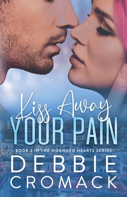 Seller image for Kiss Away Your Pain (Paperback or Softback) for sale by BargainBookStores