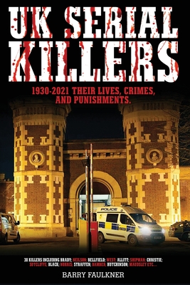 Imagen del vendedor de UK SERIAL KILLERS 1930s - 2021 (Paperback or Softback) a la venta por BargainBookStores