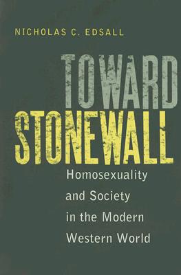 Seller image for Toward Stonewall: Homosexuality and Society in the Modern Western World (Paperback or Softback) for sale by BargainBookStores