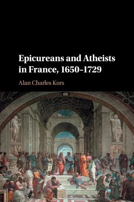 Bild des Verkufers fr Epicureans and Atheists in France, 1650-1729 (Paperback or Softback) zum Verkauf von BargainBookStores