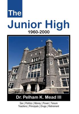 Bild des Verkufers fr The Junior High: 1960-2000 (Hardback or Cased Book) zum Verkauf von BargainBookStores