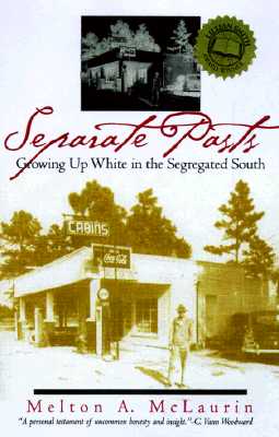 Immagine del venditore per Separate Pasts: Growing Up White in the Segregated South (Paperback or Softback) venduto da BargainBookStores