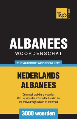 Image du vendeur pour Thematische woordenschat Nederlands-Albanees - 3000 woorden (Paperback or Softback) mis en vente par BargainBookStores