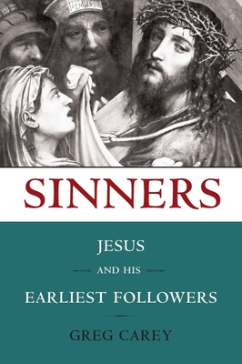 Immagine del venditore per Sinners: Jesus and His Earliest Followers (Hardback or Cased Book) venduto da BargainBookStores