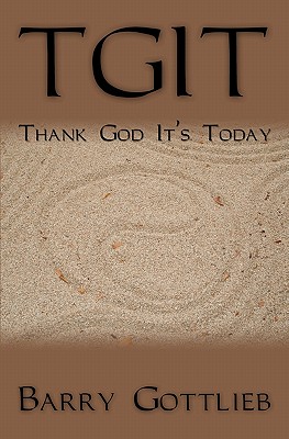 Seller image for Tgit: Thank God It's Today (Paperback or Softback) for sale by BargainBookStores