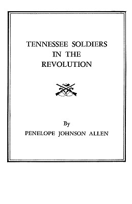 Seller image for Tennessee Soldiers in the Revolution (Paperback or Softback) for sale by BargainBookStores