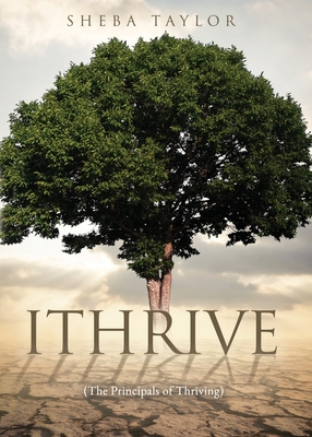 Seller image for Ithrive: (The Principals of Thriving) (Paperback or Softback) for sale by BargainBookStores