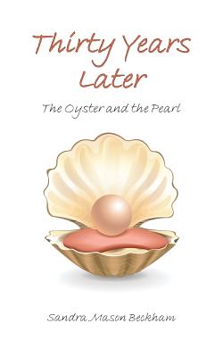 Immagine del venditore per Thirty Years Later: The Oyster and the Pearl (Paperback or Softback) venduto da BargainBookStores