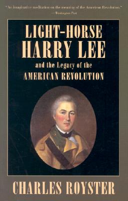 Imagen del vendedor de Light-Horse Harry Lee and the Legacy of the American Revolution (Paperback or Softback) a la venta por BargainBookStores