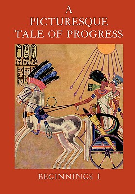 Immagine del venditore per A Picturesque Tale of Progress: Beginnings I (Paperback or Softback) venduto da BargainBookStores