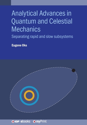 Seller image for Analytical Advances in Quantum and Celestial Mechanics: Separating rapid and slow subsystems (Paperback or Softback) for sale by BargainBookStores