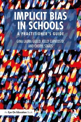 Imagen del vendedor de Implicit Bias in Schools: A Practitioner's Guide (Paperback or Softback) a la venta por BargainBookStores