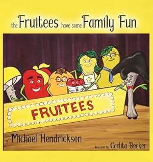 Image du vendeur pour The Fruitees Have Some Family Fun (Hardback or Cased Book) mis en vente par BargainBookStores