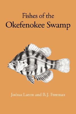 Imagen del vendedor de Fishes of the Okefenokee Swamp (Paperback or Softback) a la venta por BargainBookStores