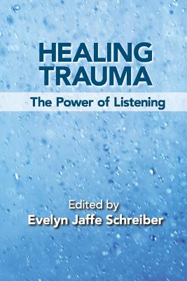 Seller image for Healing Trauma: The Power of Listening (Paperback or Softback) for sale by BargainBookStores